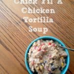 copy cat chicken tortilla soup from chick fil a is a winner dinner!