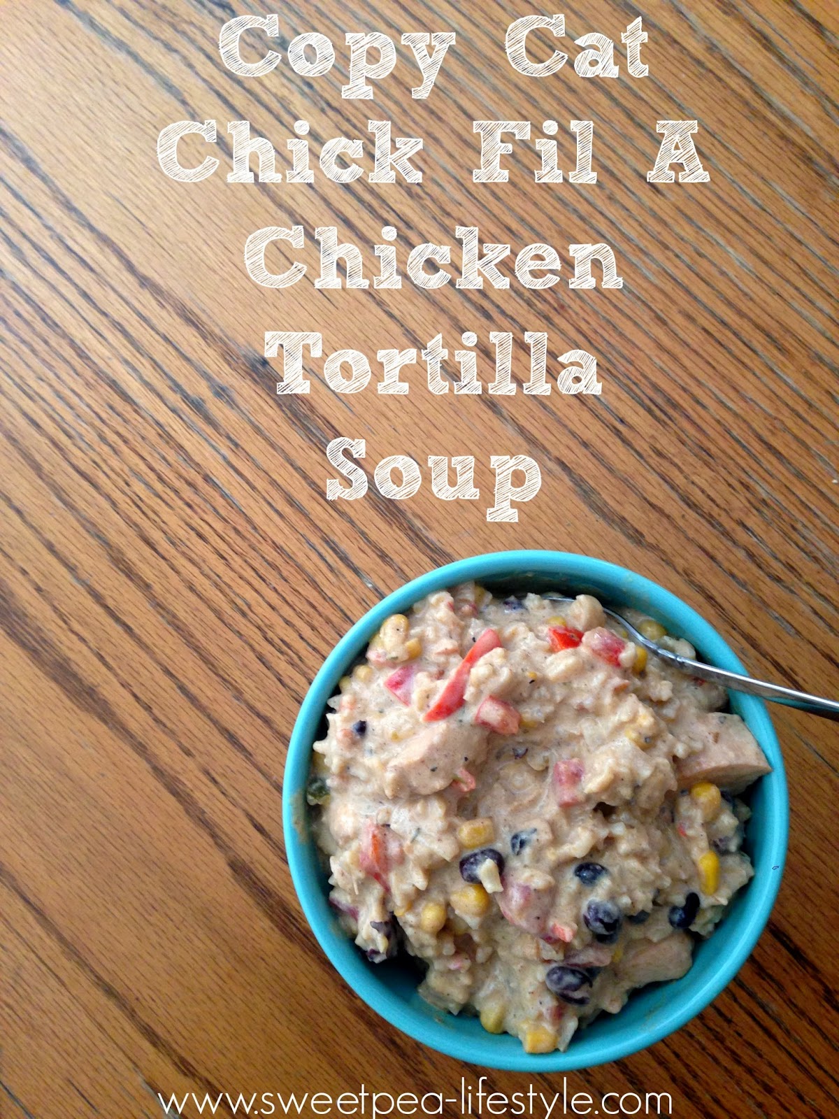 copy cat chicken tortilla soup from chick fil a is a winner dinner!
