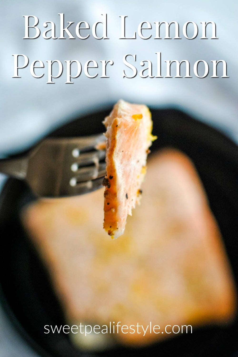 Baked Lemon Pepper Salmon from Sweetpea Lifestyle