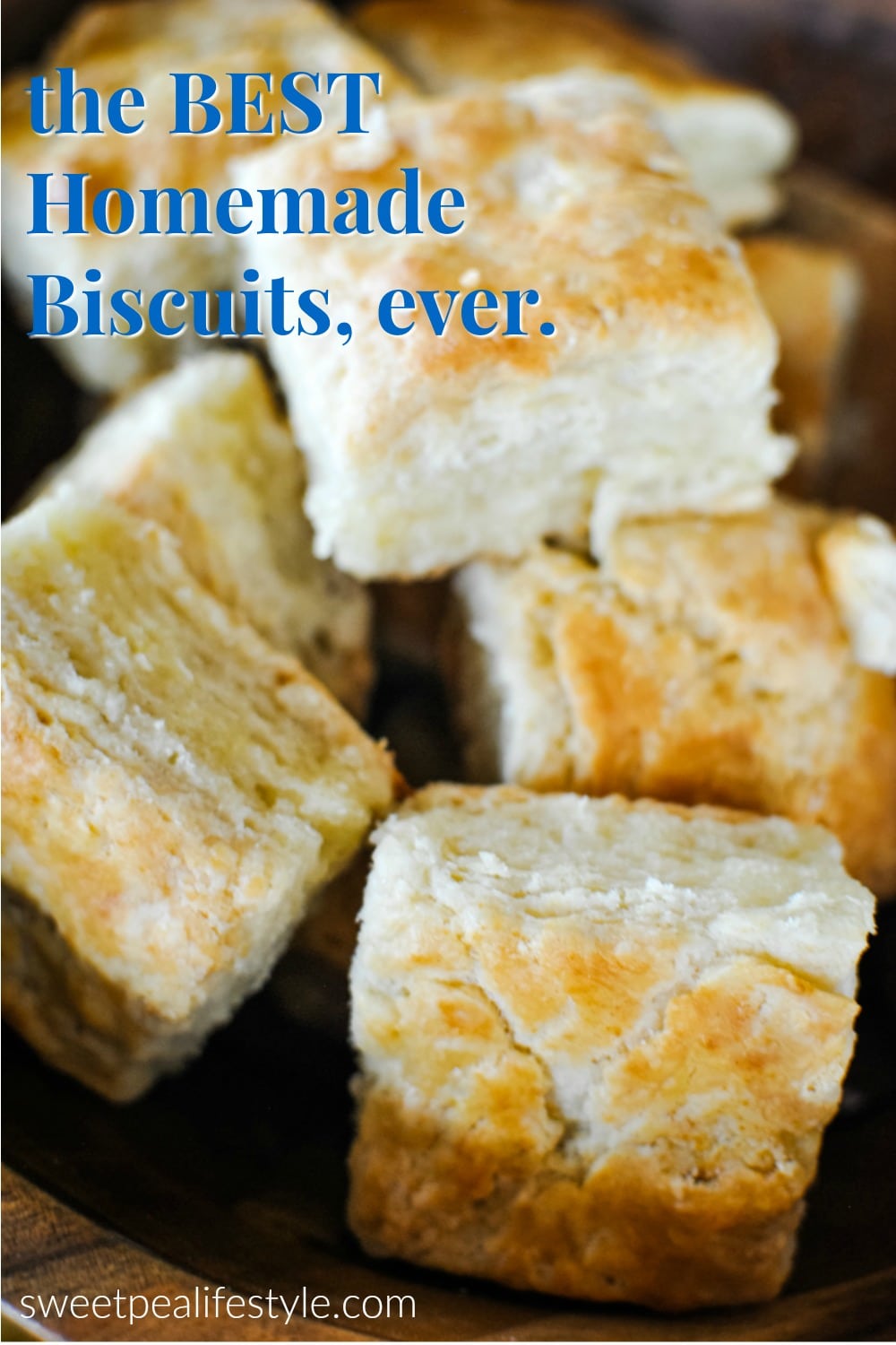 the best homemade biscuits ever from sweetpea lifestyle