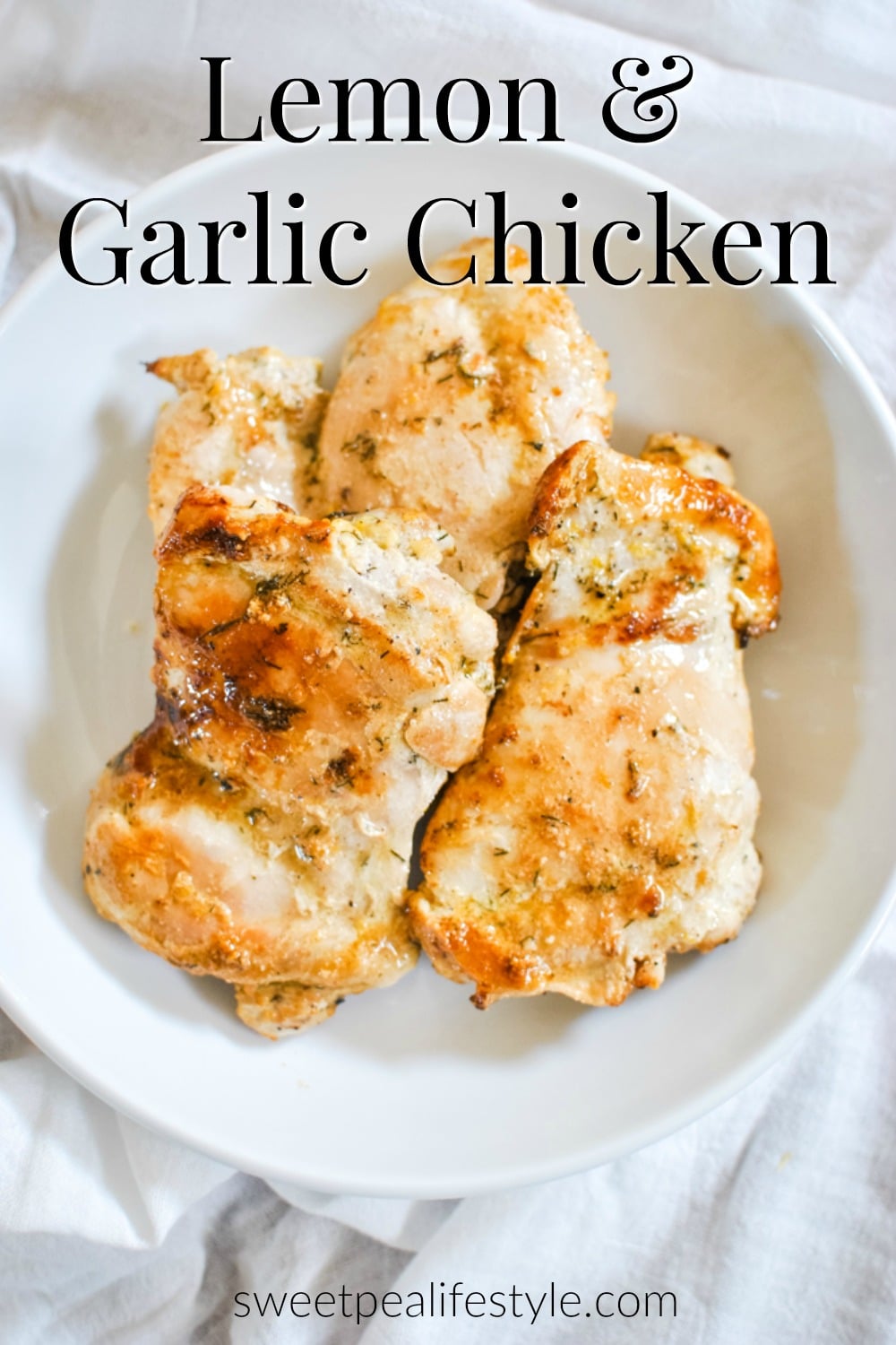 Lemon and Garlic Chicken Recipe from Sweetpea Lifestyle