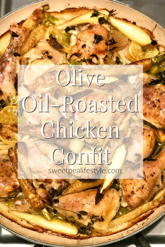 Olive Oil-Roasted Chicken Confit recipe from Sweetpea Lifestyle