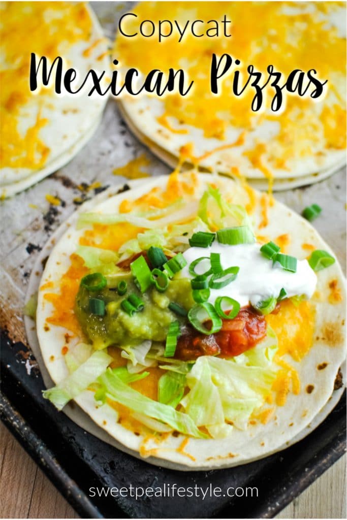Copycat Mexican Pizzas from Sweetpea Lifestyle