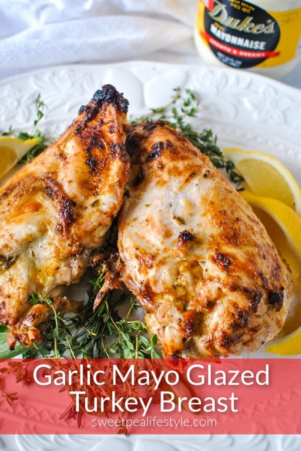 Garlic Mayo Glazed Turkey Breast Sweetpea Lifestyle