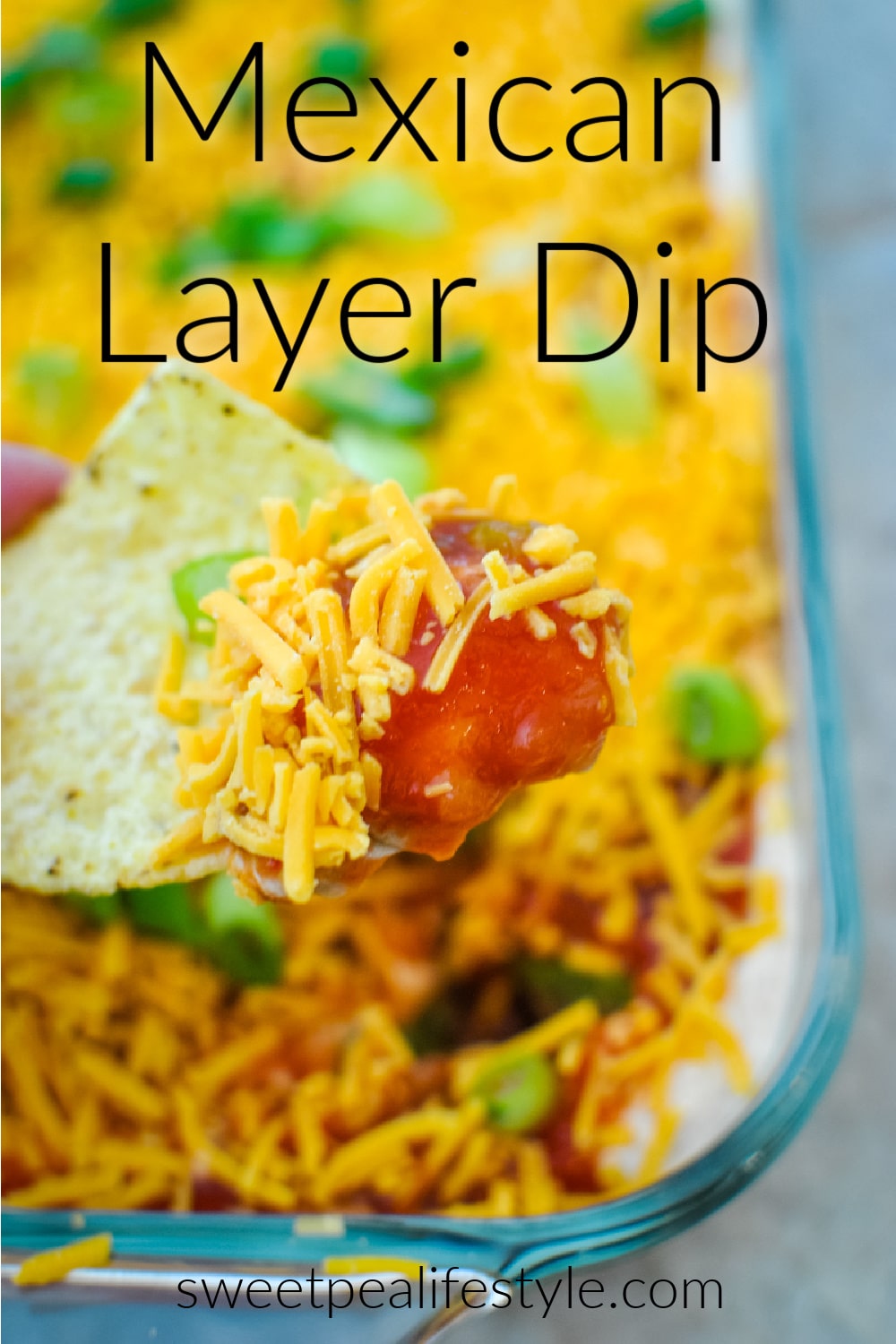 Mexican Layer Dip Recipe Idea from Sweetpea Lifestyle