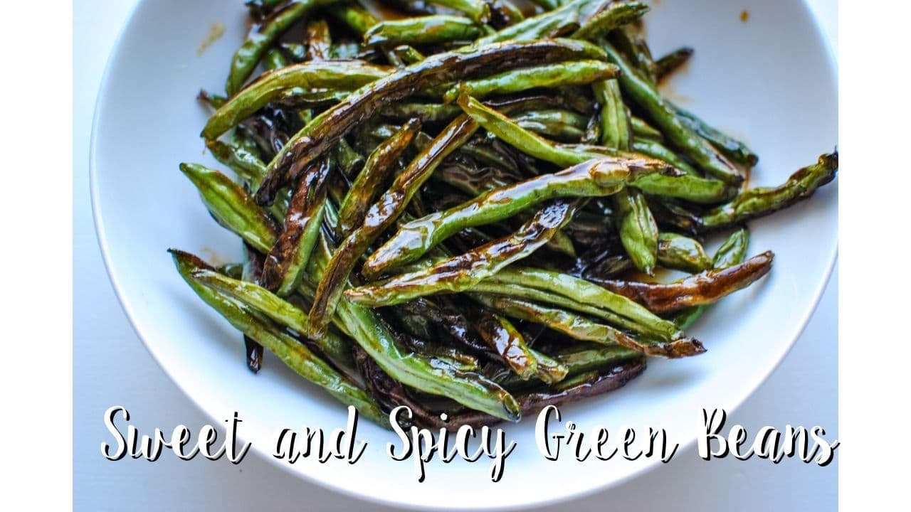 Sweet and Spicy Green Beans