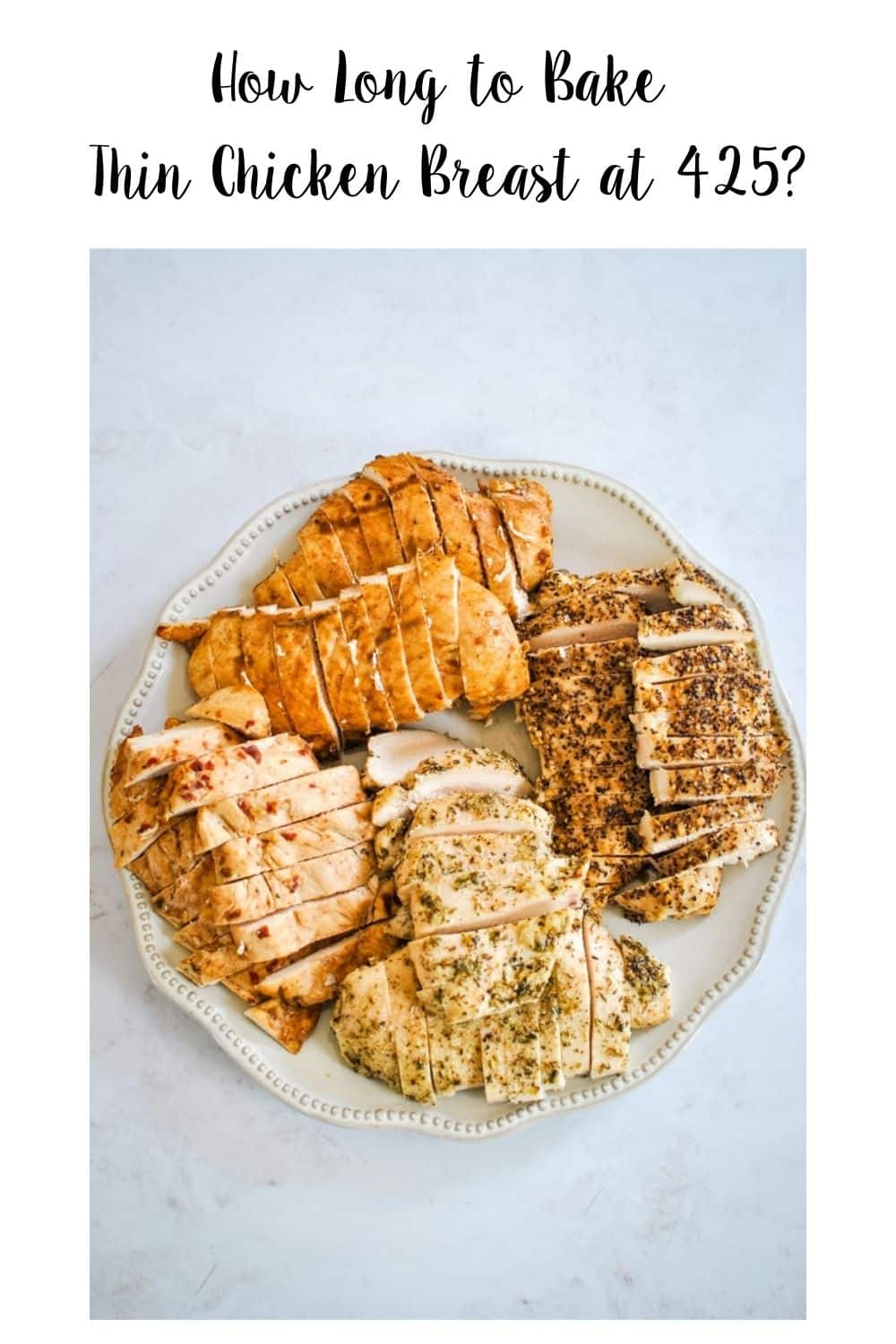 How Long to Bake Thin Chicken Breast at 425 Sweetpea Lifestyle