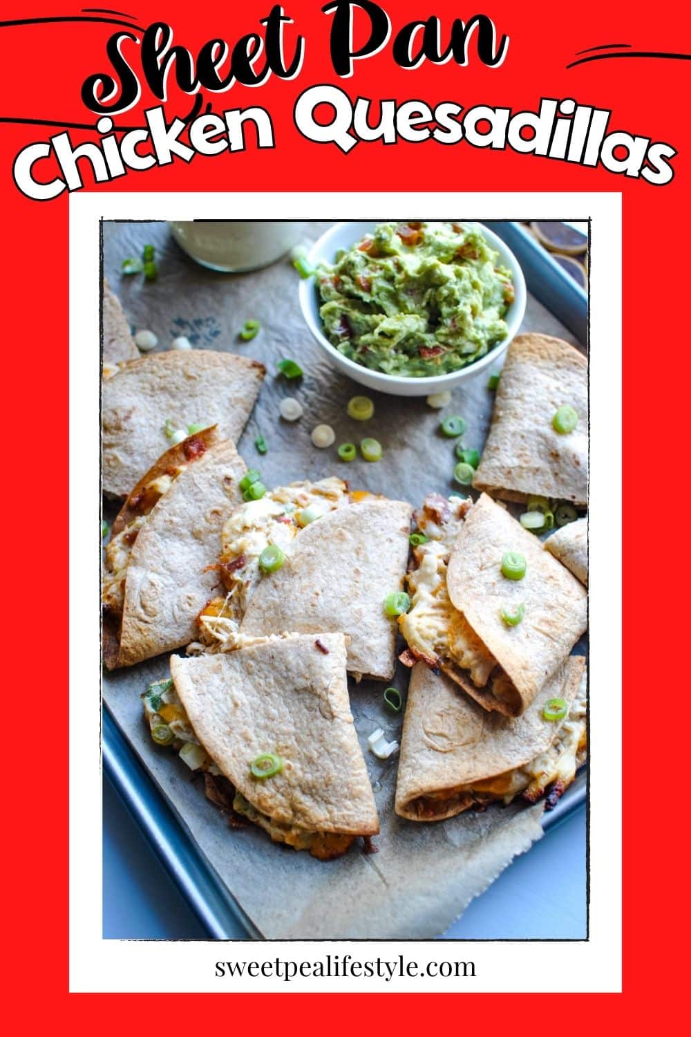 Sheet Pan Chicken Quesadillas Oven Baked Quesadilla