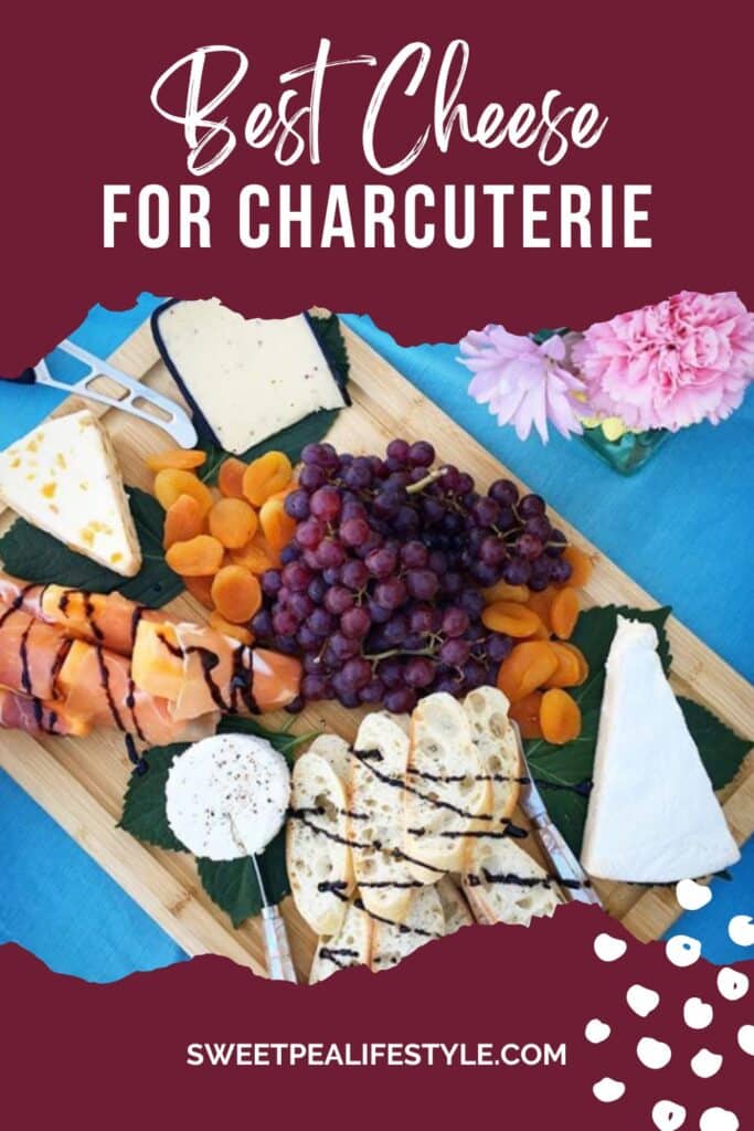 Best Cheese for Charcuterie