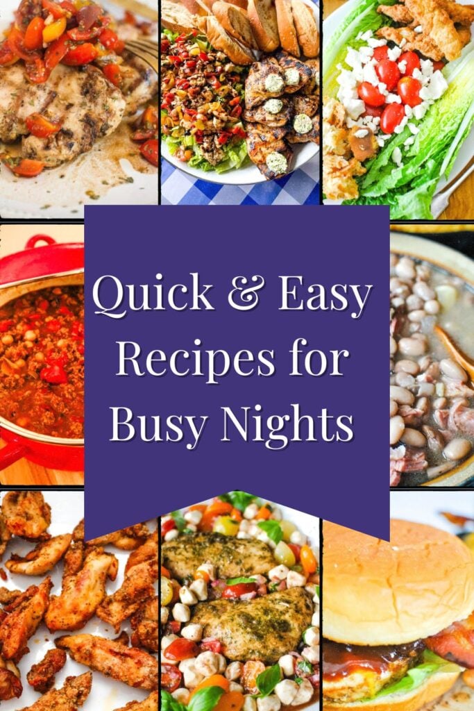 Collage of seven quick and easy dinner recipes including chicken sandwiches, chili, beans with cornbread, salads, and pesto chicken